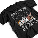 Dad You're My Favorite Human - Gift For Dog Dad, Pet Lovers - Personalized T Shirt