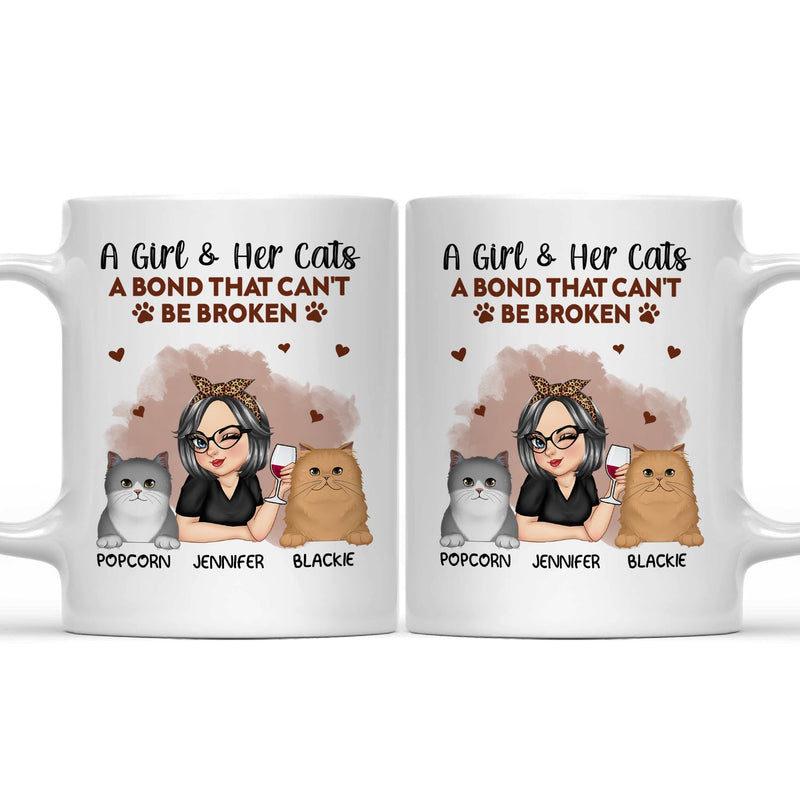 A Girl & Her Cat A Bond That Can't Be Broken - Funny Gift For Cat Lovers, Pet Lovers - Personalized Mug