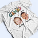 Custom Photo Living That Grandma Life - Funny Gift For Grandma, Mom, Nana, Gigi - Personalized T Shirt
