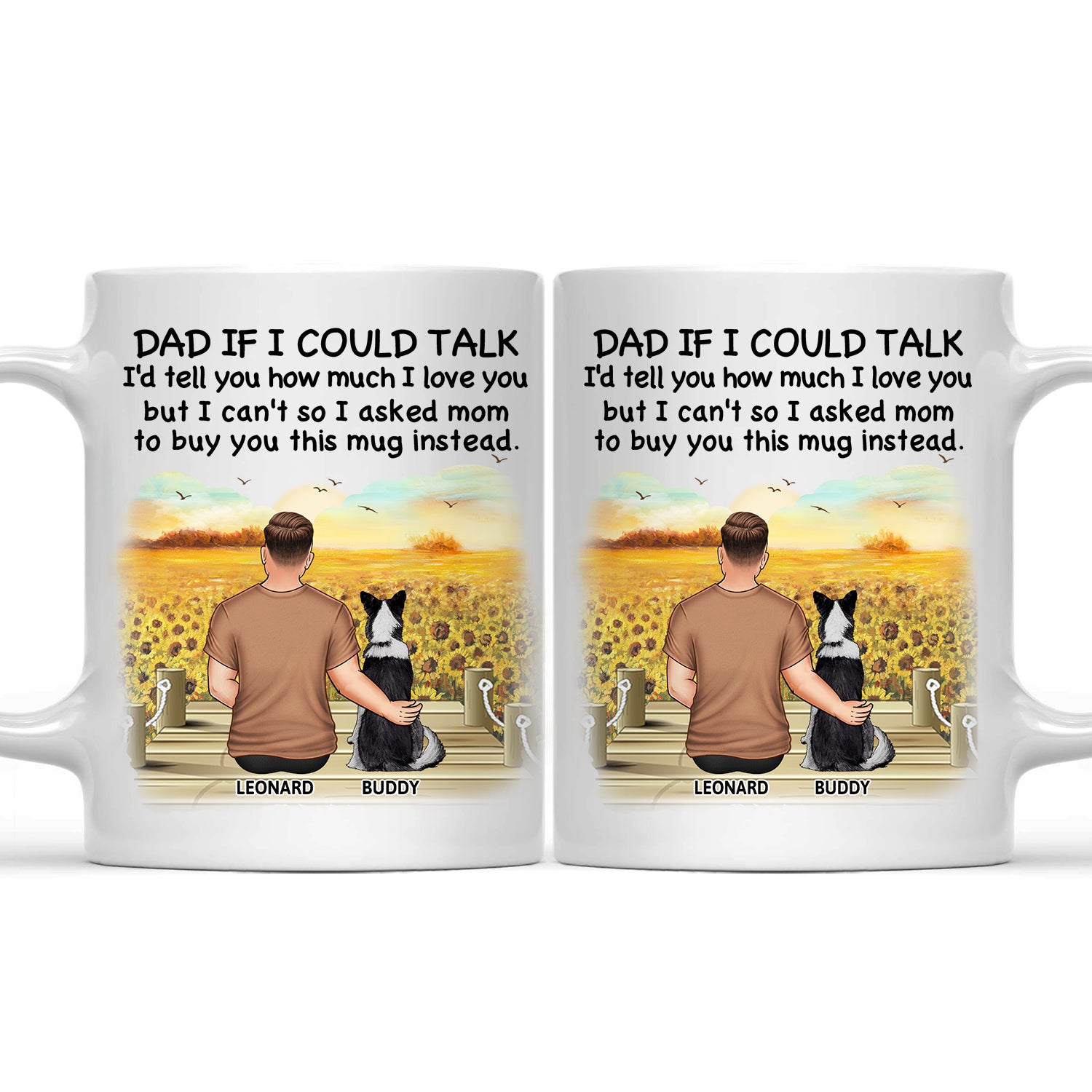 Dog Dad I'd Tell You How Much I Love You - Personalized Mug