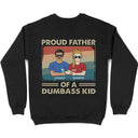 Proud Dad Of A Few Kids - Personalized T Shirt