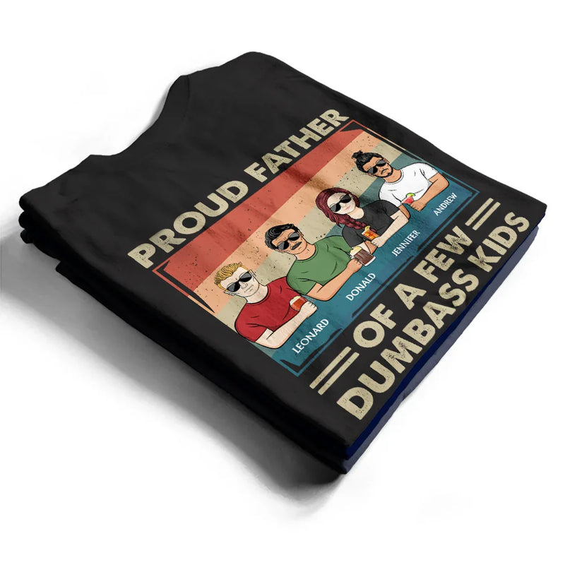 Proud Dad Of A Few Kids - Personalized T Shirt