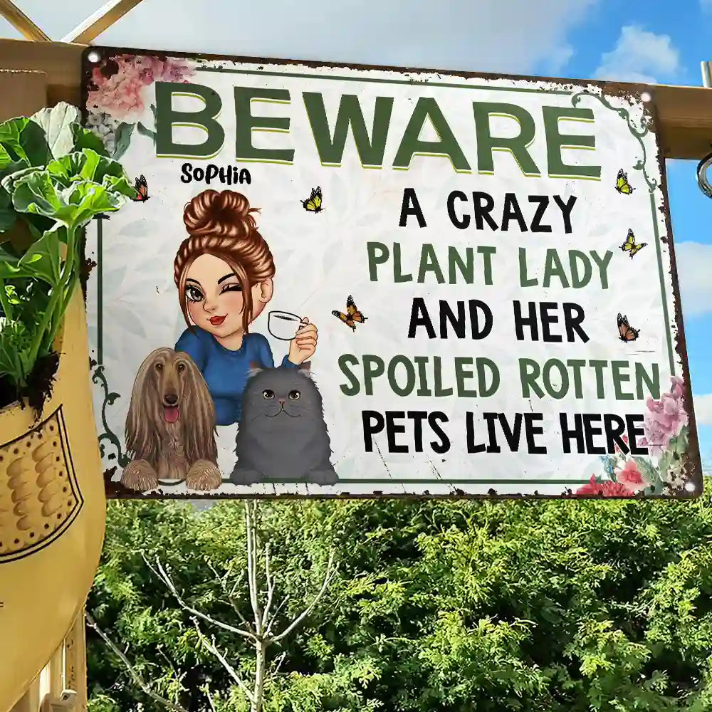 A Crazy Plant Lady & Her Spoiled Rotten Pets Live Here Dog Cat - Personalized Classic Metal Signs