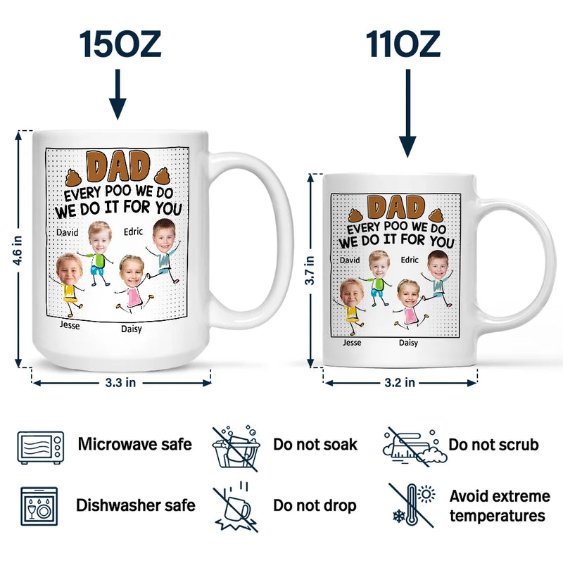 Custom Photo Dad Every Poo I Do Kid - Personalized Mug
