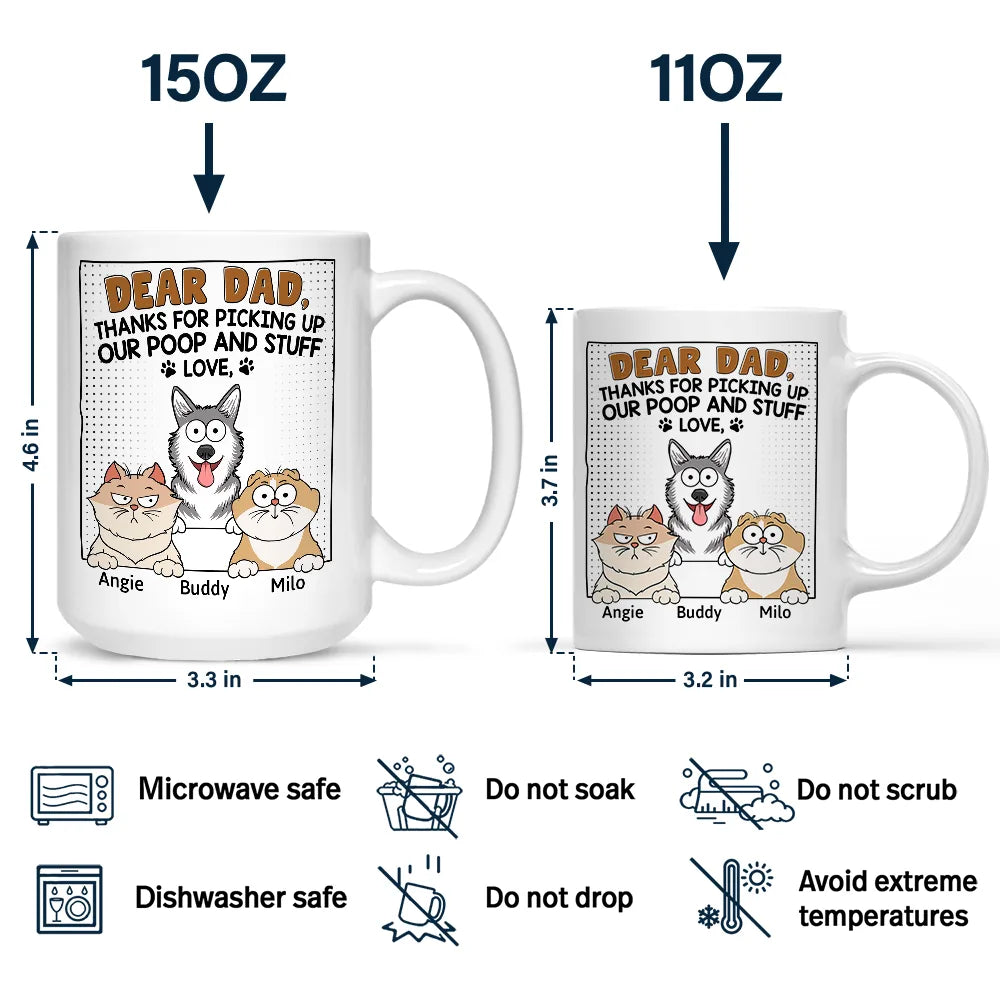 Dear Dad Thanks For Picking Up My Poop - Personalized Mug