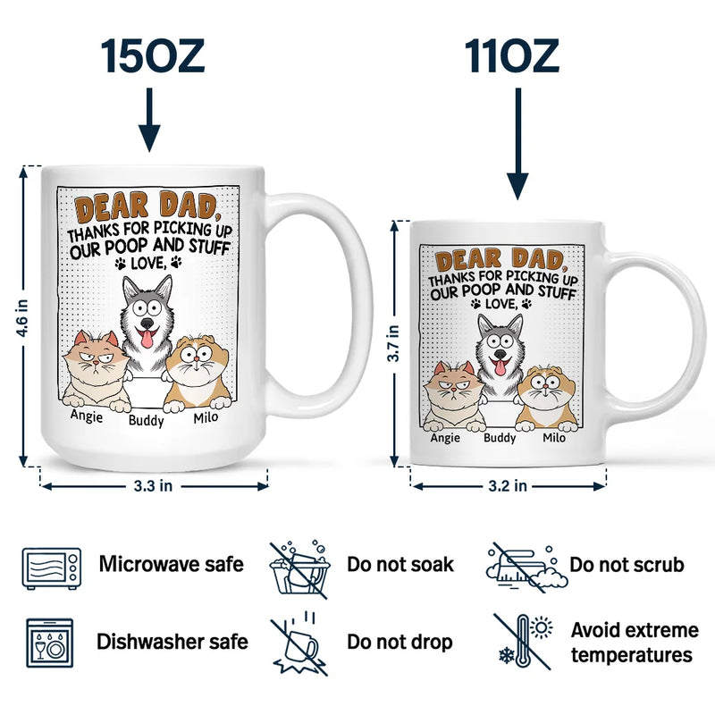 Dear Dad Thanks For Picking Up My Poop - Personalized Mug