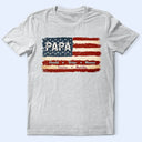 Stars And Stripes Proud To Be Merica Papa - Personalized T Shirt