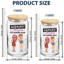 Warning The Girls Are Drinking Again - Personalized Clear Glass Can