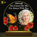 Custom Photo I'm Always With You Memorial - Personalized 3D Led Light Wooden Base
