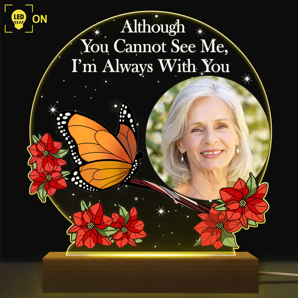 Custom Photo I'm Always With You Memorial - Personalized 3D Led Light Wooden Base