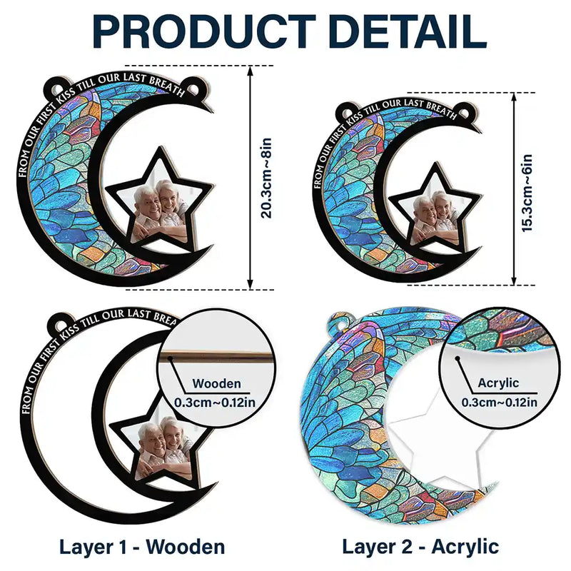 Custom Photo From Our First Kiss Till Our Last Breath - Personalized Window Hanging Suncatcher Ornament