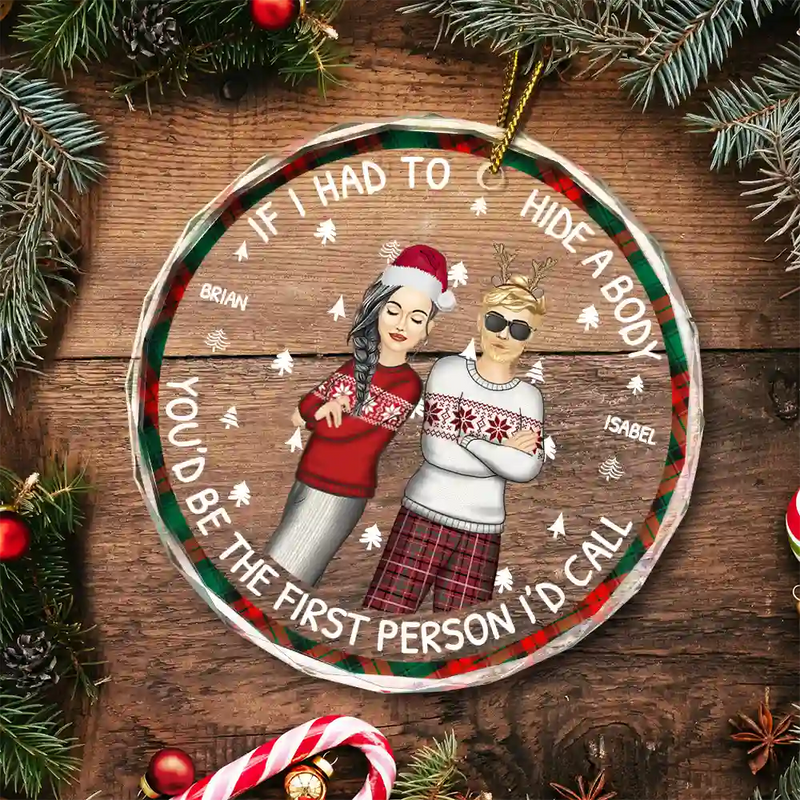 If I Had To Hide A Body Christmas Bestie - Personalized Circle Glass Ornament