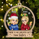 There Is No Greater Gift Than Sisters Christmas - Personalized 2-Layered Mix Ornament
