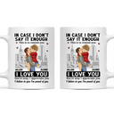 In Case I Don't Say It Enough Couple - Personalized Mug