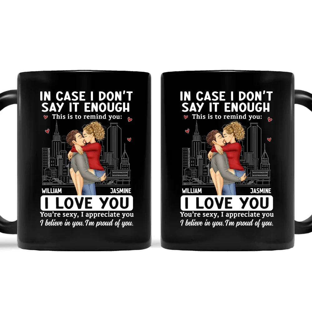 In Case I Don't Say It Enough Couple - Personalized Mug