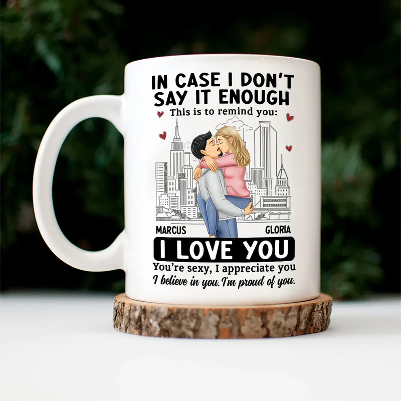In Case I Don't Say It Enough Couple - Personalized Mug