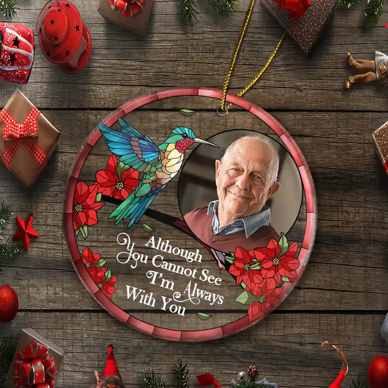 Custom Photo Memorial I'm Always With You - Personalized Circle Acrylic Ornament