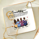 Gift For Bestie,Gifts For Colleagues,Happy - Friendship I'm Here For You - Personalized Ring Dish