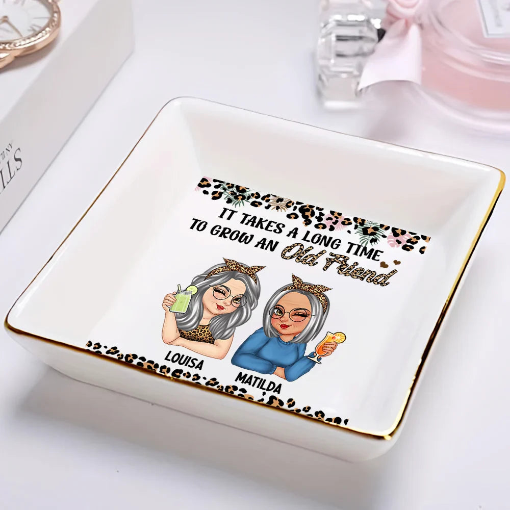 Gift For Bestie,Gifts For Colleagues,Happy - It Takes A Long Time To Grow An Old Friend - Personalized Ring Dish