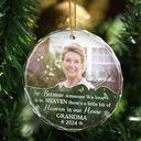 Gift For Grandparents - Custom Photo Memorial Because Someone We Love Is In Heaven - Personalized Circle Glass Ornament