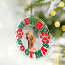 Pet Lovers, Cat Lovers, Dog Lovers - Custom Photo Meowy Catmas Merry Woofmas - Personalized Custom Shaped Acrylic Ornament