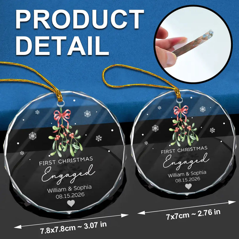 Mistletoe Our First Christmas Engaged - Personalized Circle Glass Ornament