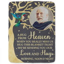 Sad,Family,Parents,Gift For Grandparents,Gift For Sibling,Memorial - Custom Photo A Hug From Heaven Memorial - Personalized Fleece Blanket, Sherpa Blanket