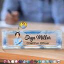 Gift For Bestie, Gift For Sisters, Gifts For Colleagues - Custom Photo Chief Fun Officer - Personalized Desk Name Plate