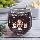 Gift For Yourself,Happy,Dog Lovers,Dog Mom - Dogs And Wine Make Everything Fine - Personalized Stemless Wine Glass
