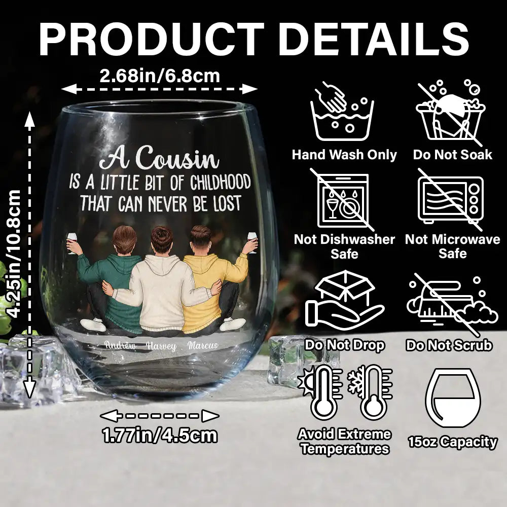 Gift For Sibling, Gift For Brothers, Gift For Sisters, Family - A Cousin Is A Little Bit Of Childhood - Personalized Stemless Wine Glass