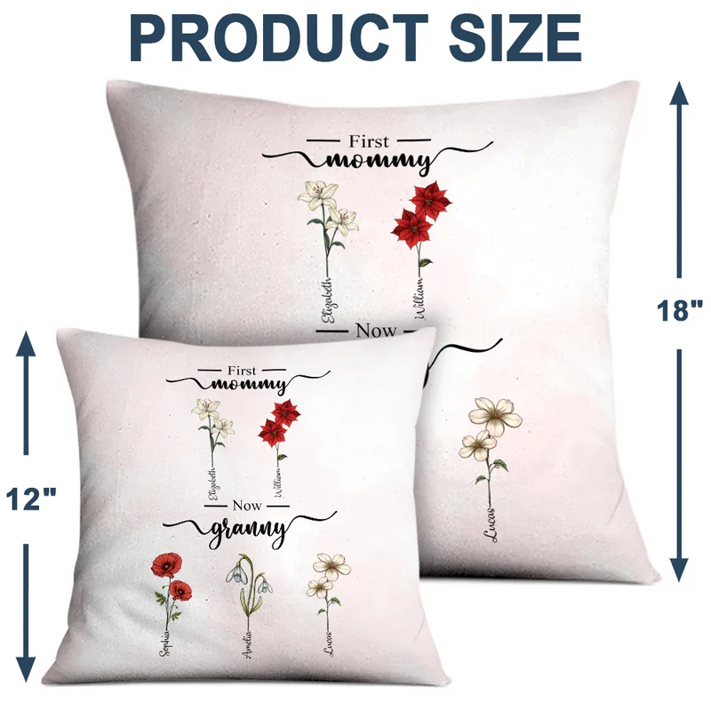 Gift For Grandma, Gift For Women, Gift For Mother - First Mom Now Grandma Birth Flowers - Personalized Pillow
