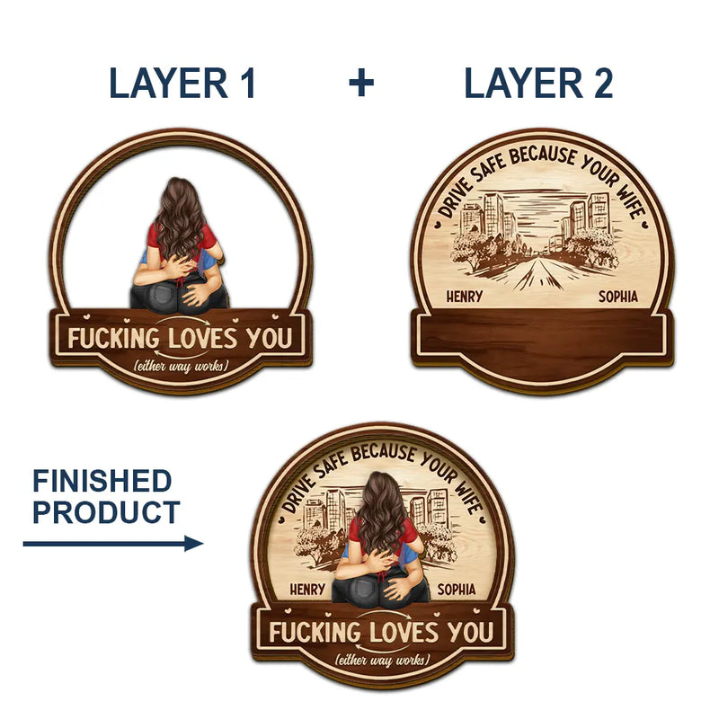 Gift For Couples,Gift For Boyfriend,Gift For Husband,Gift For Wife,Gift For Girlfriend,Love - Hugging Couple Drive Safe Because Your Wife Loves You - Personalized Custom Shaped Car Visor Clip