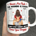 Gift For Couples, Gift For Boyfriend, Gift For Husband, Gift For Wife, Gift For Girlfriend - Sexy Couple Roses Are Red The Morning Is Foggy - Personalized Mug