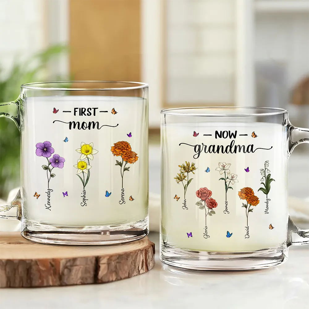 Gift For Mother,Gift For Grandma,Happy - First Mom Now Grandma Birth Flowers - Personalized Glass Mug