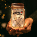 Gift For Bestie, Gift For Sisters - I Promise You Won't Have To Face Them Alone - Personalized Mason Jar Light