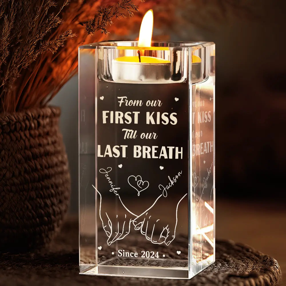 From Our First Kiss Till Our Last Breath - Personalized Crystal Candle Holder