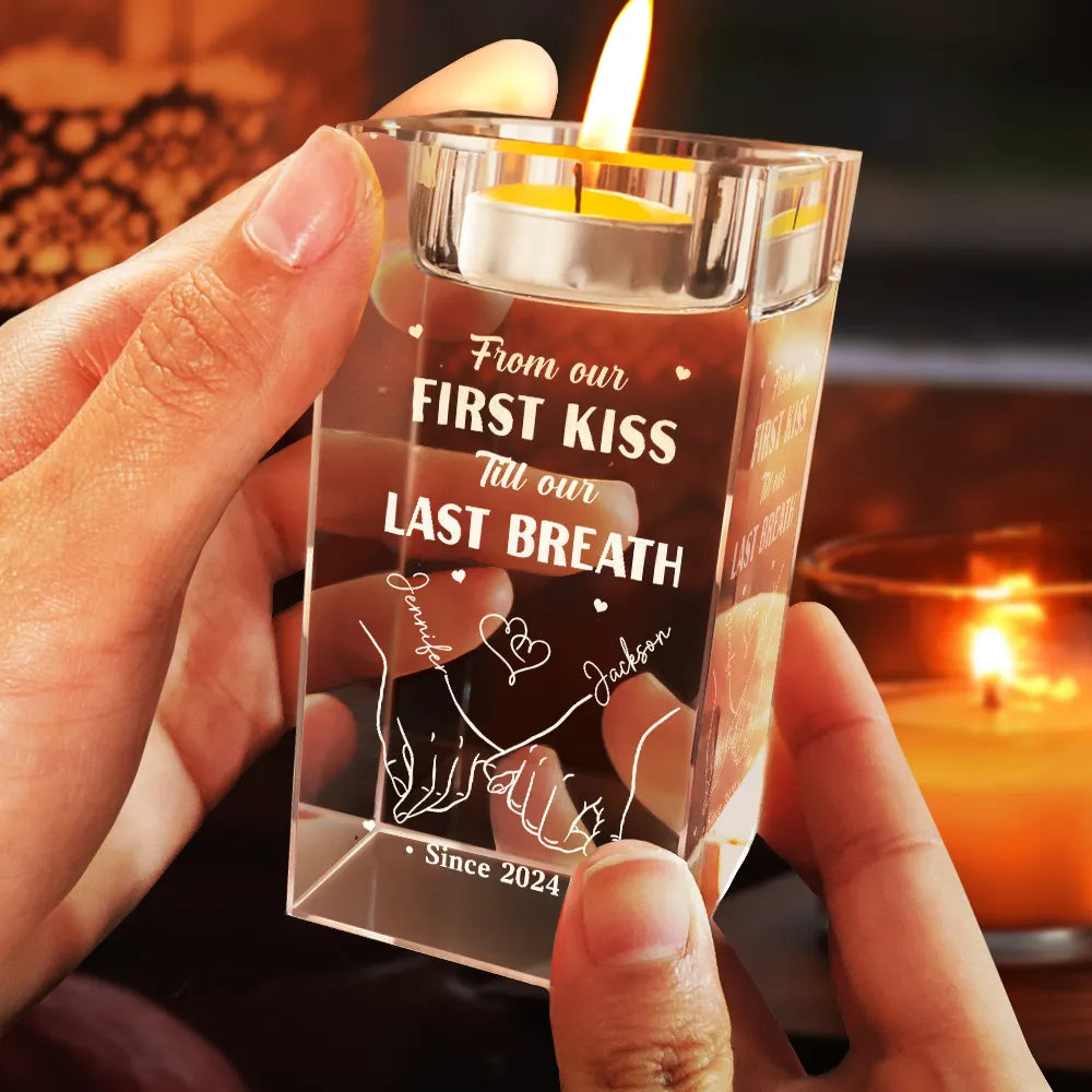 Gift For Couples, Gift For Husband, Gift For Wife, Gift For Boyfriend, Gift For Girlfriend - From Our First Kiss Till Our Last Breath - Personalized Crystal Candle Holder