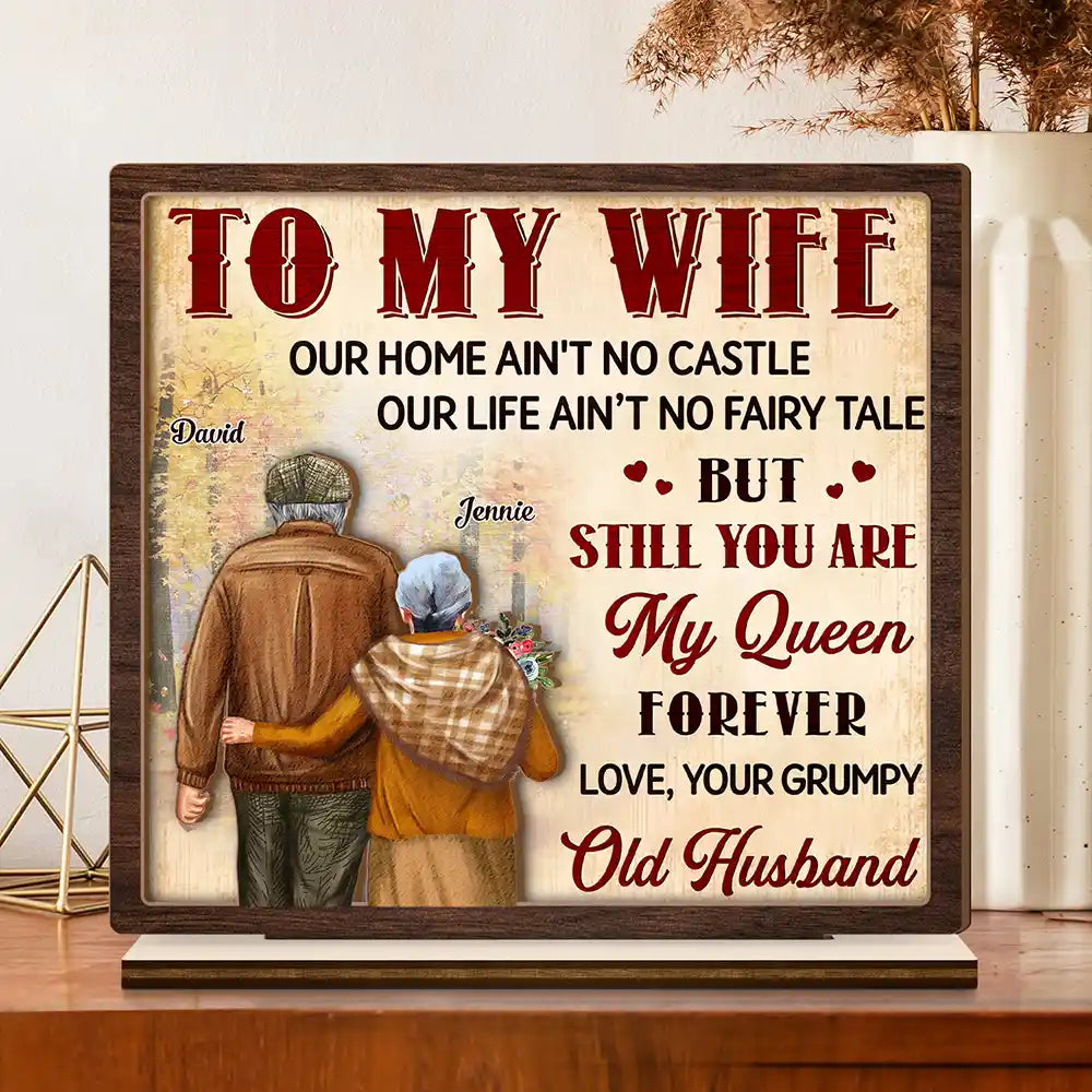 Gift For Couples, Old Couples, Gift For Wife, Gift For Husband - Couple To My Wife Our Home Ain't No Castle - Personalized Custom Shaped 2-Layered Wooden Plaque
