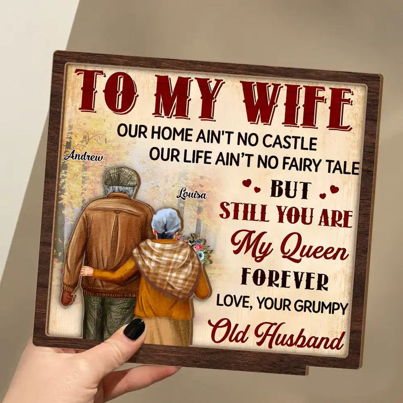 Gift For Couples, Old Couples, Gift For Wife, Gift For Husband - Couple To My Wife Our Home Ain't No Castle - Personalized Custom Shaped 2-Layered Wooden Plaque
