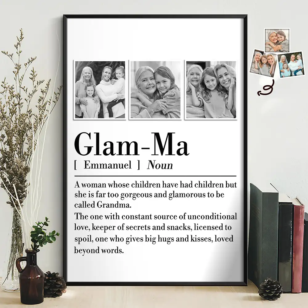 Gift For Grandma,Gift For Women - Custom Photo Glamma A Constant Source Of Unconditional Love - Personalized Poster