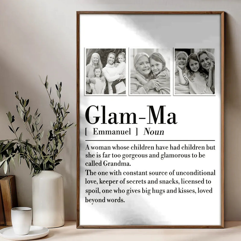 Gift For Grandma,Gift For Women - Custom Photo Glamma A Constant Source Of Unconditional Love - Personalized Poster