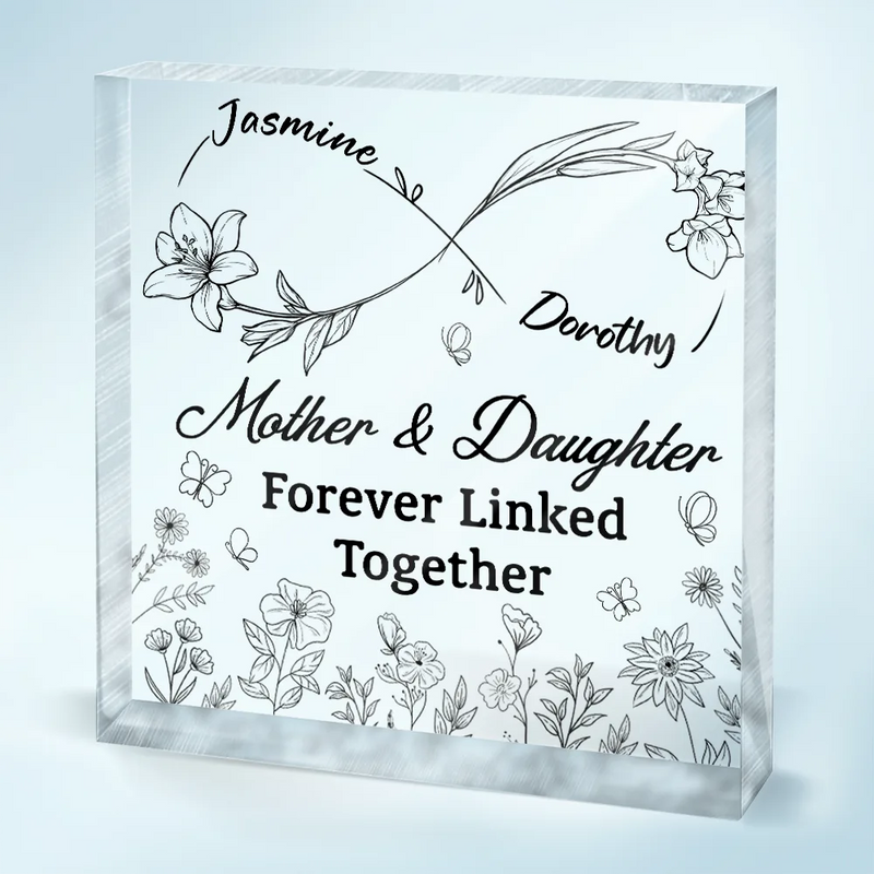 Gift For Mother, Gift For Daughter, Mom - Daughters (Adult), Mom - Daughters (Young), Love - The Love Between Mother & Daughter Is Forever Infinity - Personalized Square Shaped Acrylic Plaque