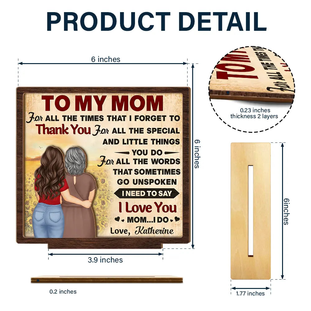 Gift For Mother, Mom, Daughters - To My Mom I Need To Say I Love You - Personalized Custom Shaped 2-Layered Wooden Plaque