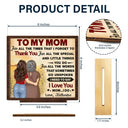 Gift For Mother, Mom, Daughters - To My Mom I Need To Say I Love You - Personalized Custom Shaped 2-Layered Wooden Plaque