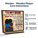 Gift For Mother, Mom, Daughters - To My Mom I Need To Say I Love You - Personalized Custom Shaped 2-Layered Wooden Plaque