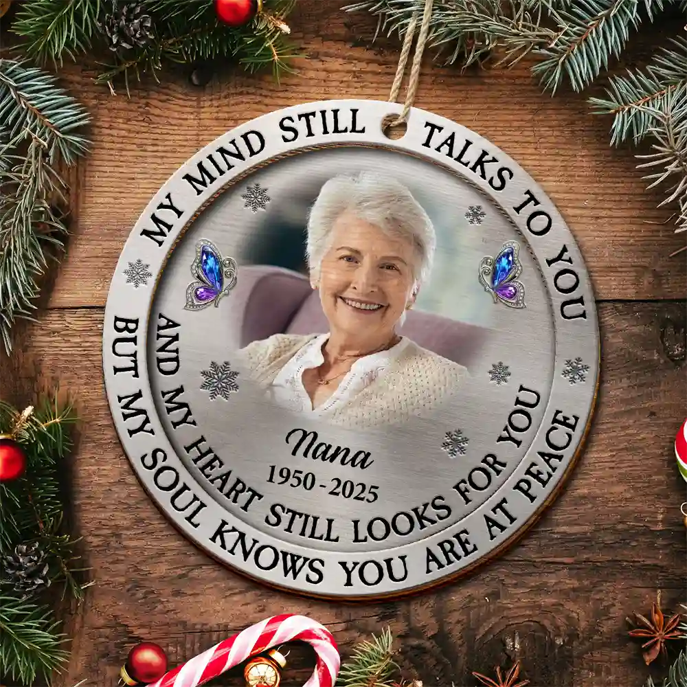 Memorial,Christmas,Family,Parents,Gift For Grandparents - Custom Photo Memorial My Mind Still Talks To You - Personalized 2-Layered Wooden Ornament