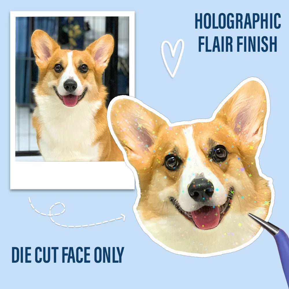 Pet Lovers - Custom Photo Dog Cat Pet Portrait - Personalized Custom Peel-out Hologram Sticker
