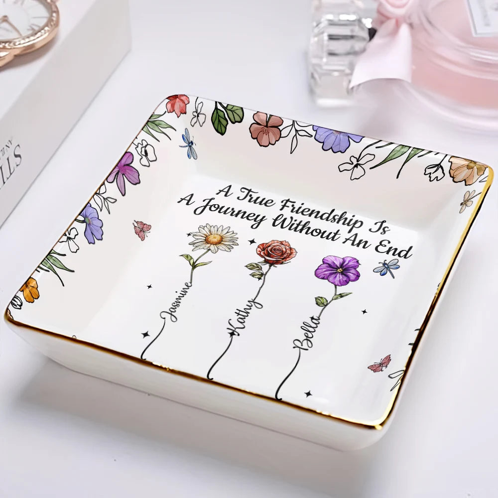 Gift For Bestie,Gift For Sisters,Gift For Women,Gifts For Colleagues,Happy - A True Friendship Is A Journey Without An End Birth Flower - Personalized Ring Dish