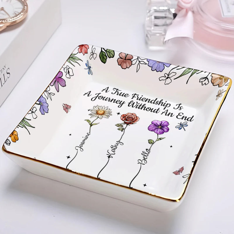 Gift For Bestie,Gift For Sisters,Gift For Women,Gifts For Colleagues,Happy - A True Friendship Is A Journey Without An End Birth Flower - Personalized Ring Dish