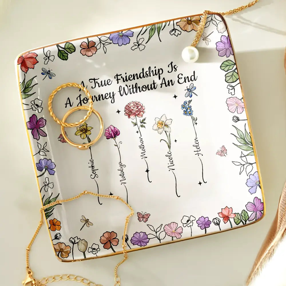 Gift For Bestie,Gift For Sisters,Gift For Women,Gifts For Colleagues,Happy - A True Friendship Is A Journey Without An End Birth Flower - Personalized Ring Dish